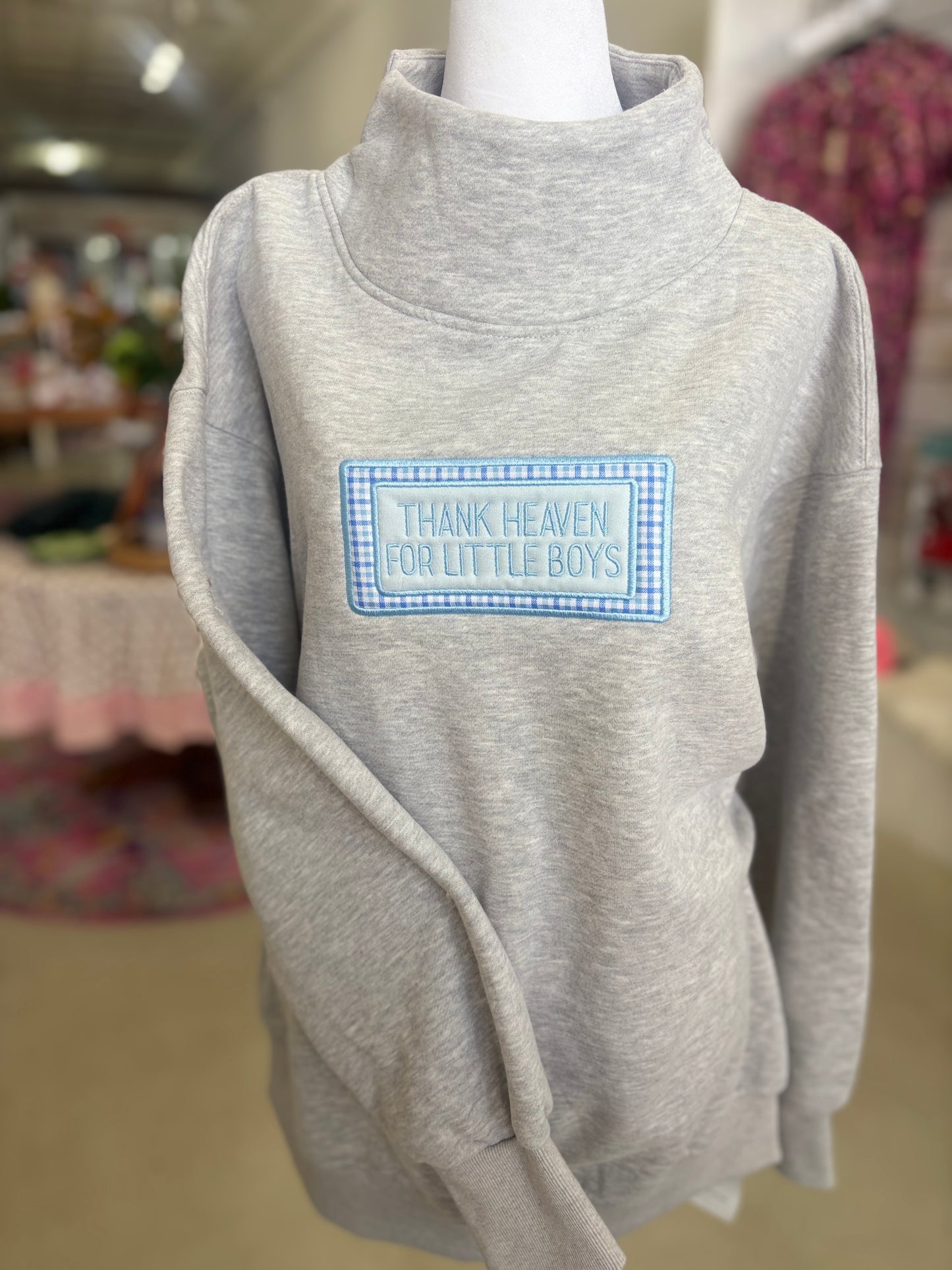 Thank Heaven For Littles - Mockneck Sweatshirt